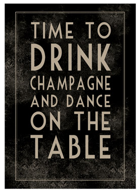 Time to Drink Champagne and Dance on the Table Wooden Framed A3 Print East of India